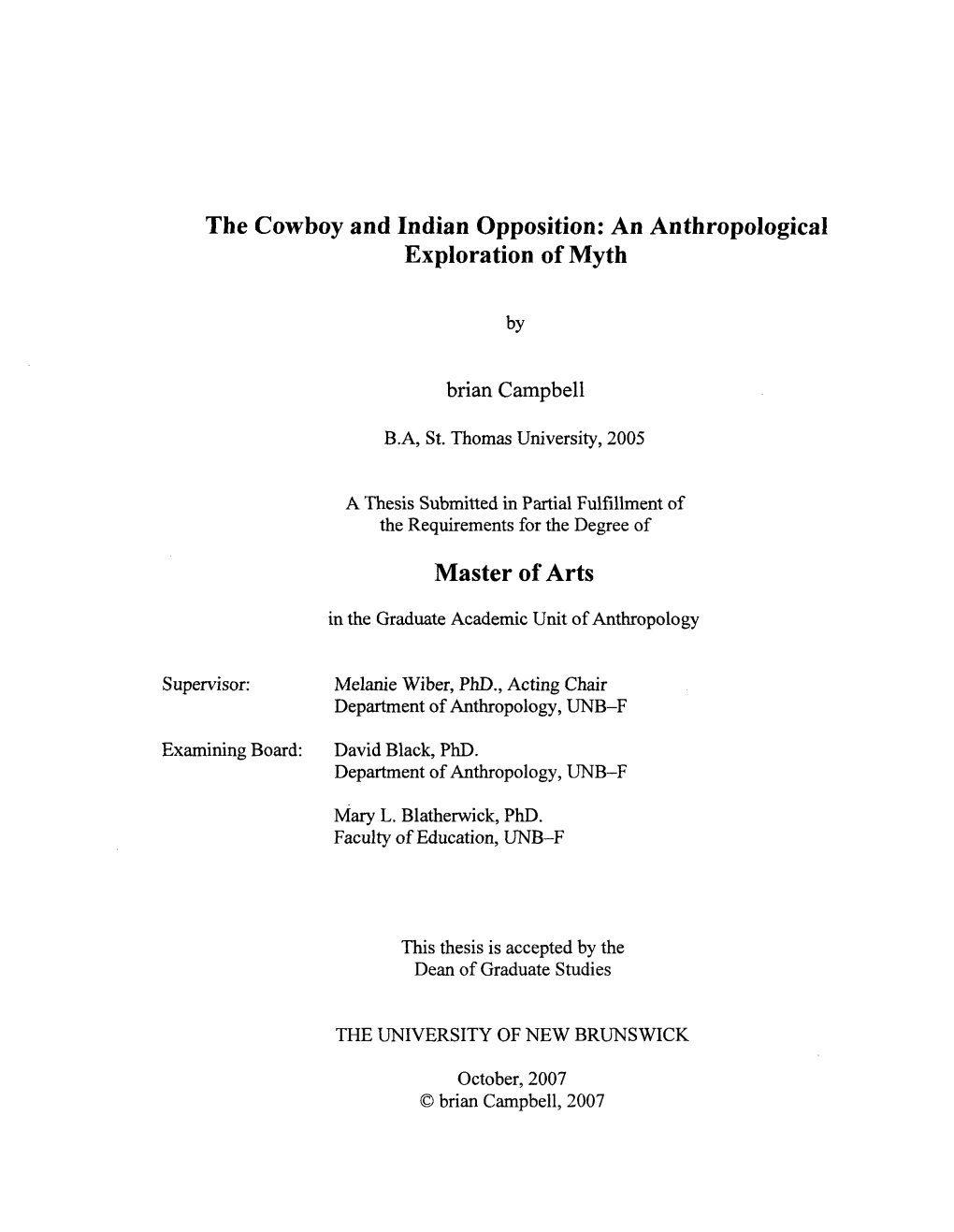 The Cowboy and Indian Opposition: an Anthropological Exploration of Myth