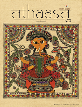 THE ART of PAINTING TREASURES This Folk Art Form Showcases Mithila’S Rich Visual Culture and the Talent of the Artists