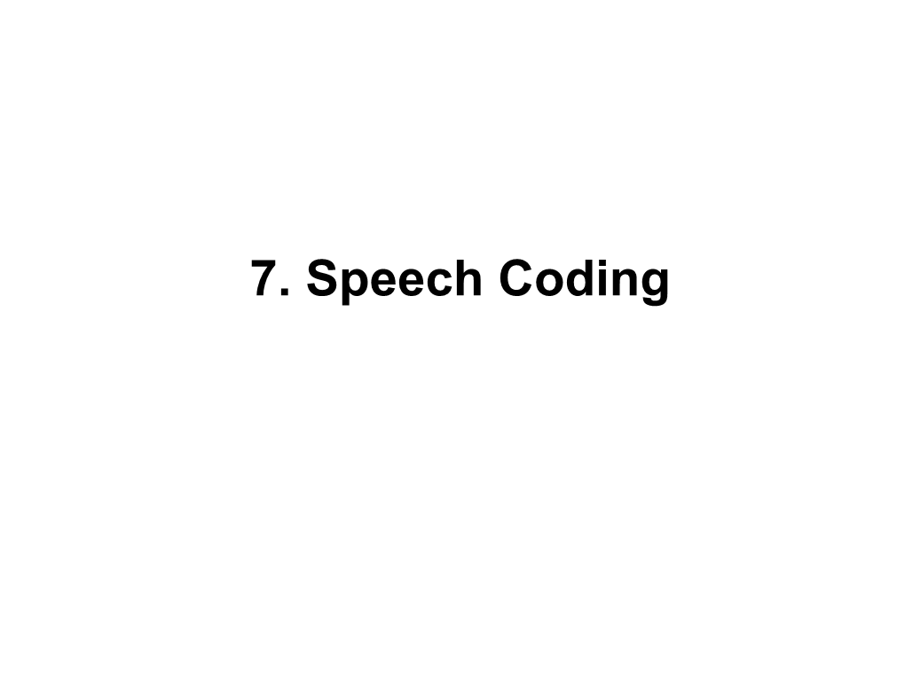 What Is Speech Coding?