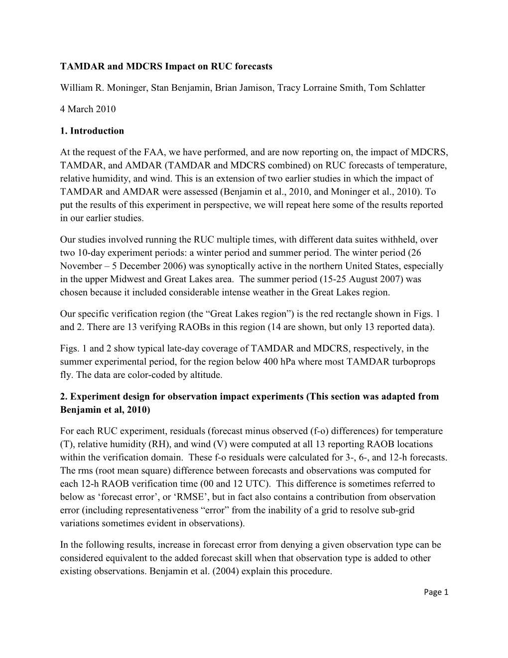 TAMDAR and MDCRS Impact on RUC Forecasts William R. Moninger, Stan Benjamin, Brian Jamison, Tracy Lorraine Smith, Tom Schlatter