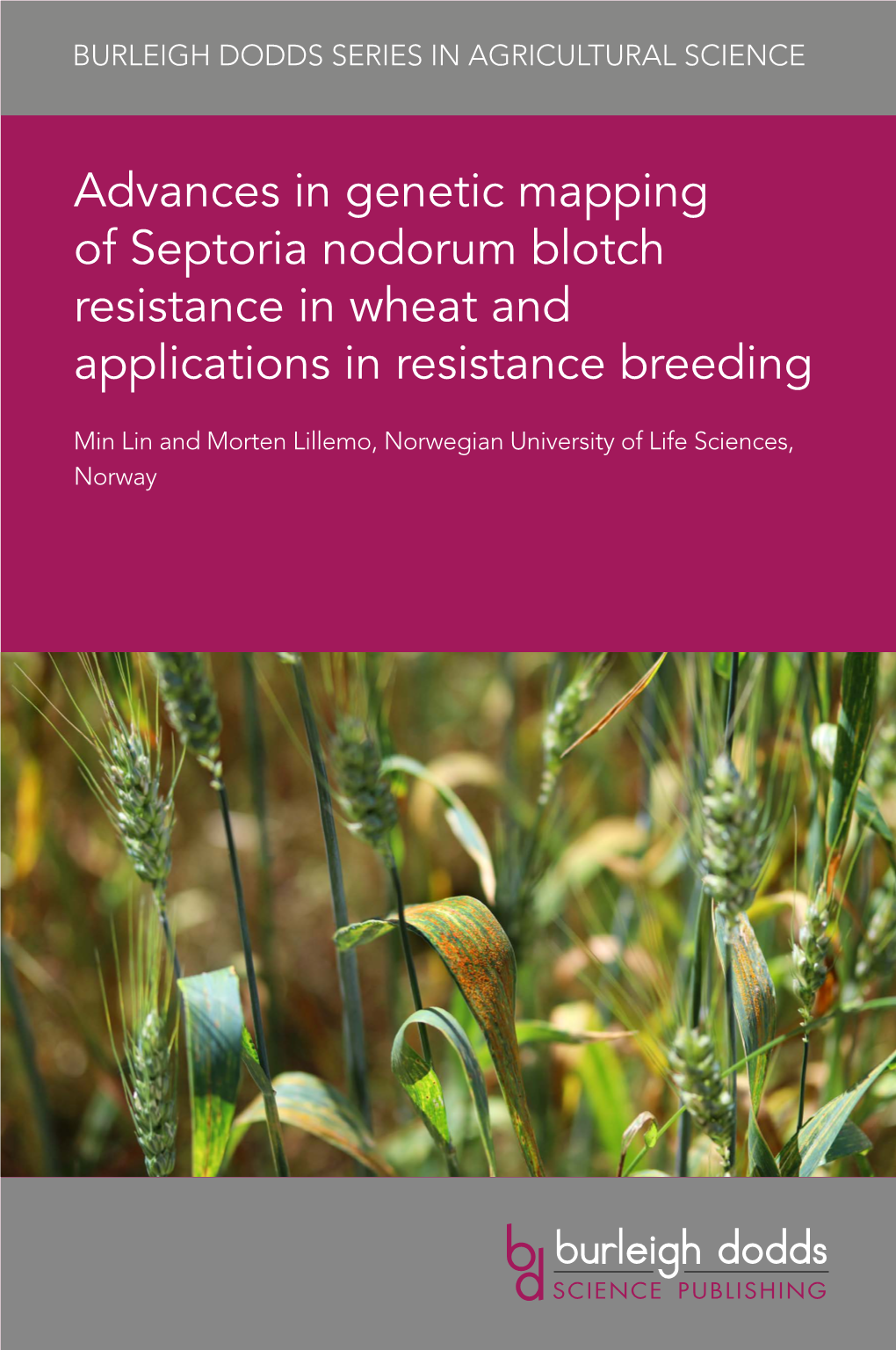 Advances in Genetic Mapping of Septoria Nodorum Blotch Resistance in Wheat and Applications in Resistance Breeding