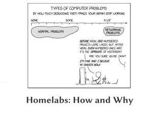 Homelabs: How and Why Tonight's Talk