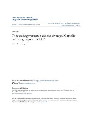 Theocratic Governance and the Divergent Catholic Cultural Groups in the USA Charles L