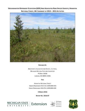 Groundwater-Dependent Ecosystem (Gde) and Associated Rare Species Surveys, Hiawatha National Forest, Mi: Summary of 2013 – 2015 Activities