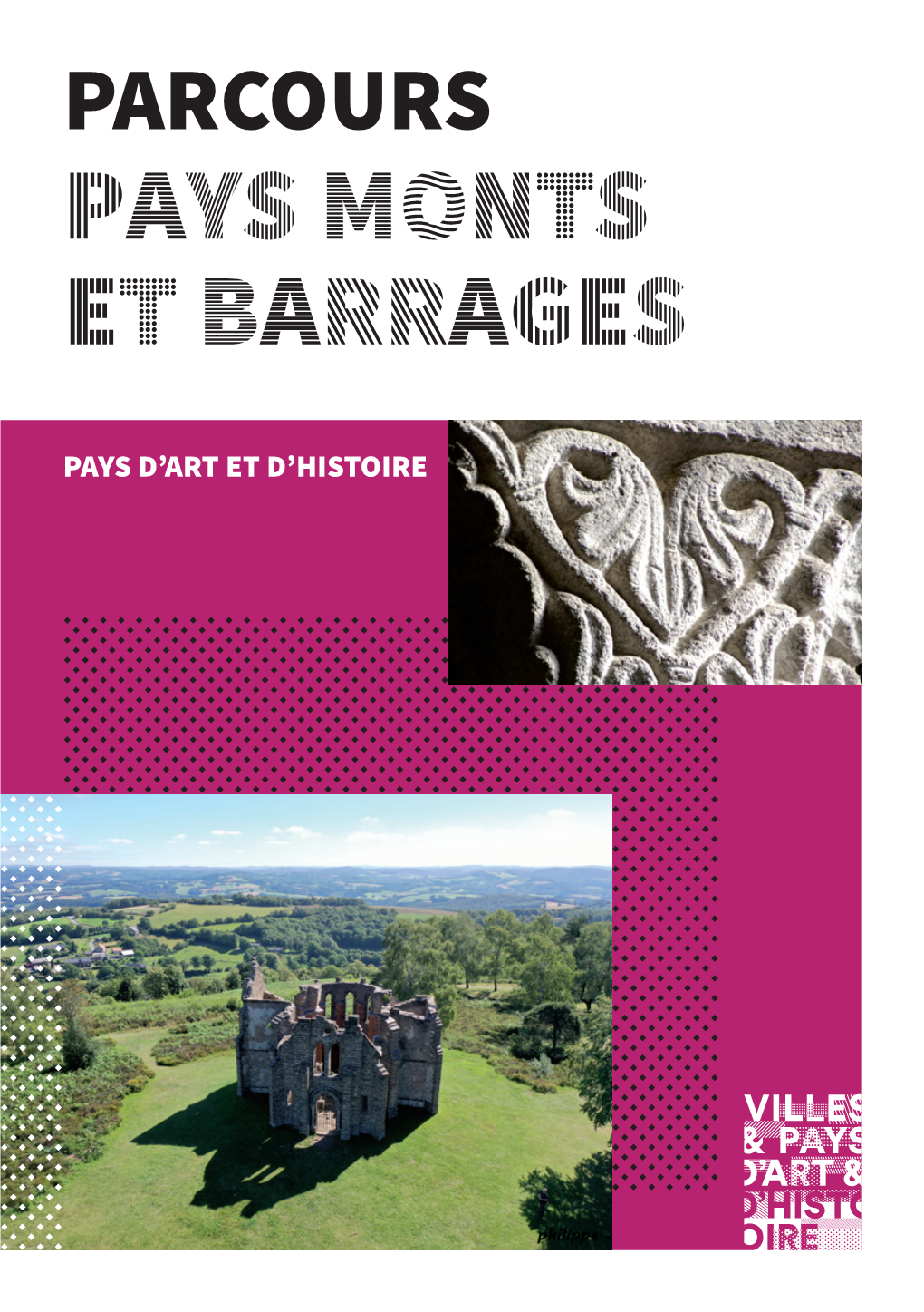 Parcours Pays Monts Et Barrages Pays D’Art Et D’Histoire 1 2
