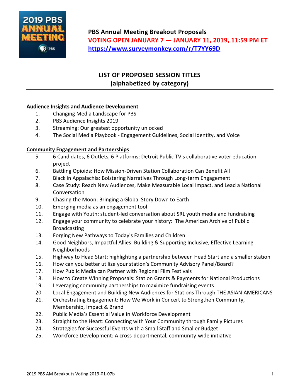PBS Annual Meeting Breakout Proposals VOTING OPEN JANUARY 7 — JANUARY 11, 2019, 11:59 PM ET