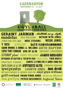 Cyngor Tref Caernarfon 15 - 17 Gorffennaf Sadwrn 18 Gorffennaf 15-17 July Saturday 18 July