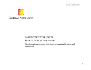 CARIBBEAN POSTAL UNION STRATEGIC PLAN 2016 to 2020