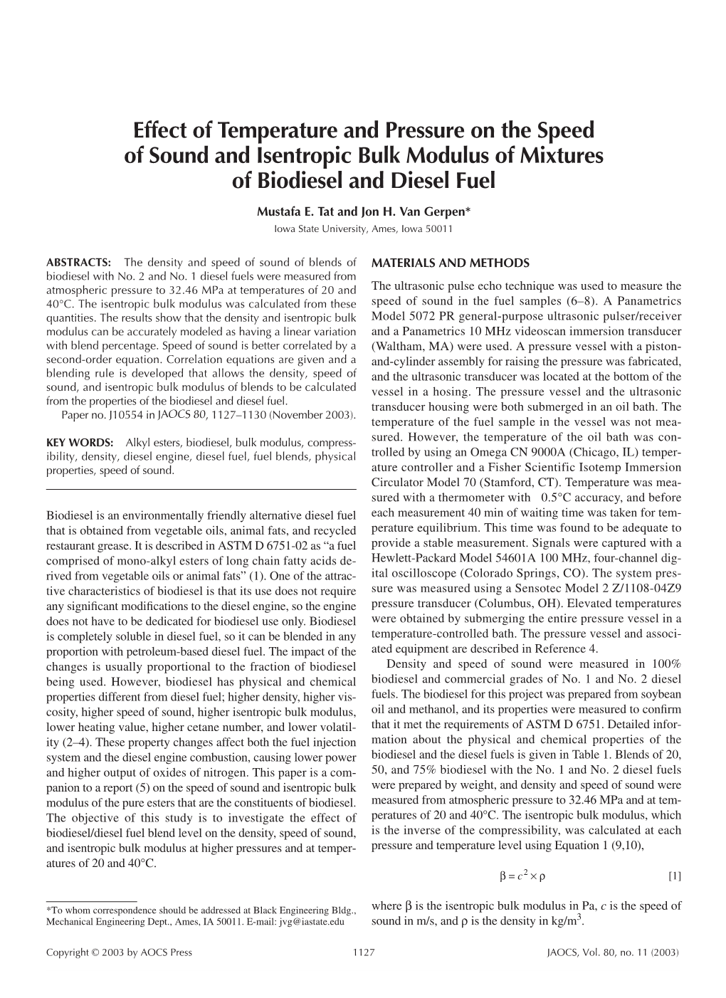 Effect of Temperature and Pressure on the Speed of Sound and Isentropic Bulk Modulus of Mixtures of Biodiesel and Diesel Fuel Mustafa E