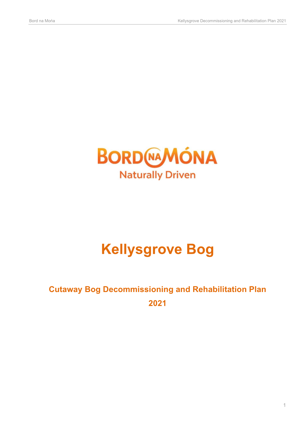 Kellysgrove Decommissioning and Rehabilitation Plan 2021