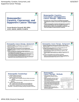 Homeopathy: Curative, Concurrent, and 8/10/2017 Supportive Cancer Therapy