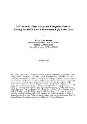 Did Vasco Da Gama Matter for European Markets? Testing Frederick Lane's Hypotheses Fifty Years Later