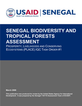 Senegal Biodiversity and Tropical Forests Assessment Prosperity, Livelihoods and Conserving Ecosystems (Place) Iqc Task Order #1