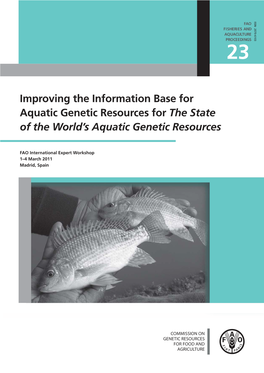 Improving the Information Base for Aquatic Genetic Resources for the State of the World’S Aquatic Genetic Resources