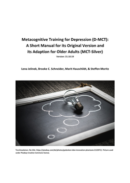 Metacognitive Training for Depression (D-MCT): a Short Manual for Its Original Version and Its Adaption for Older Adults (MCT-Silver) Version: 21.10.19