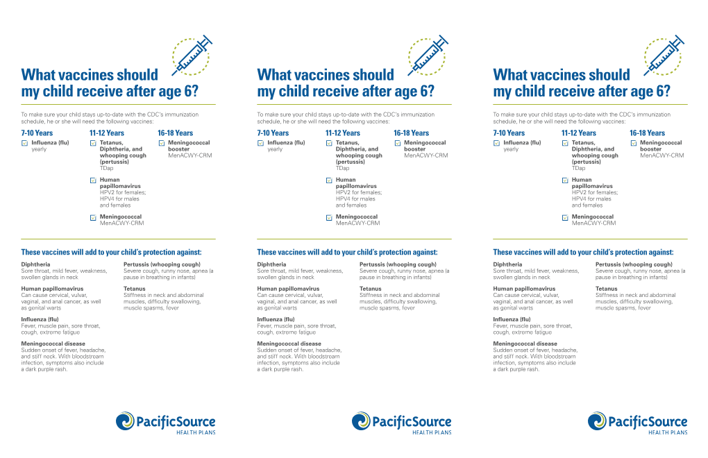 What Vaccines Should My Child Receive After Age 6? My Child Receive After Age 6? My Child Receive After Age 6?