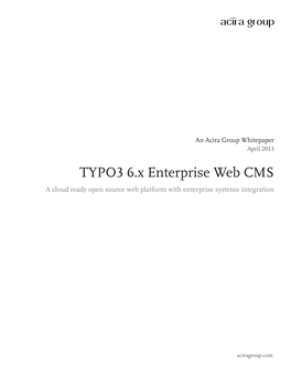 TYPO3 6.X Enterprise Web CMS a Cloud Ready Open Source Web Platform with Enterprise Systems Integration