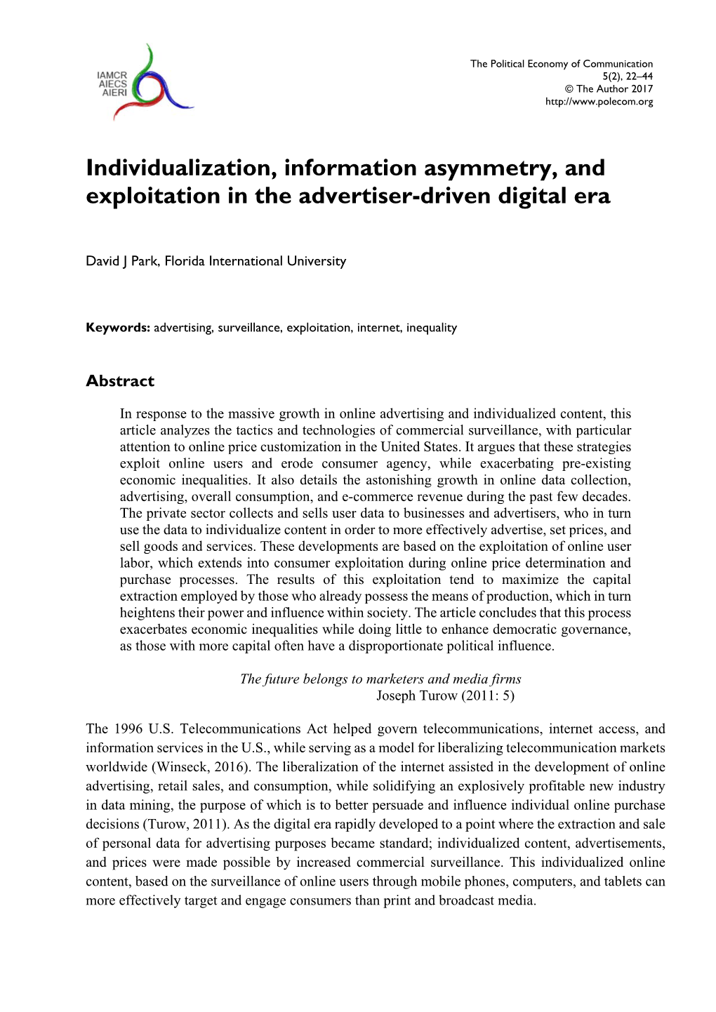 Individualization, Information Asymmetry, and Exploitation in the Advertiser-Driven Digital Era