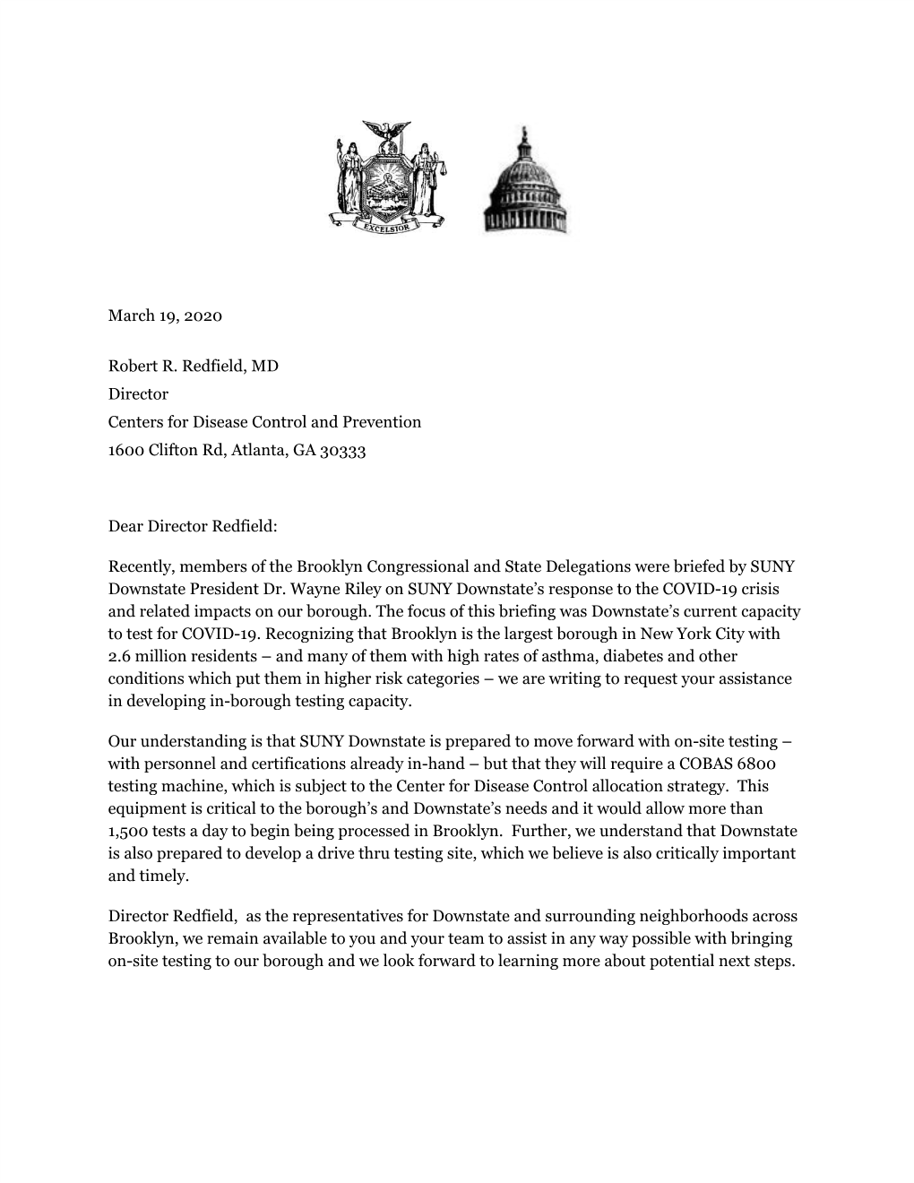 March 19, 2020 Robert R. Redfield, MD Director Centers for Disease Control and Prevention 1600 Clifton Rd, Atlanta, GA 30333