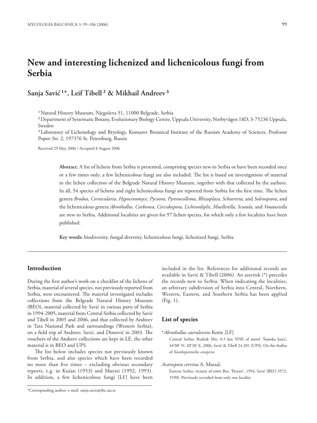 New and Interesting Lichenized and Lichenicolous Fungi from Serbia