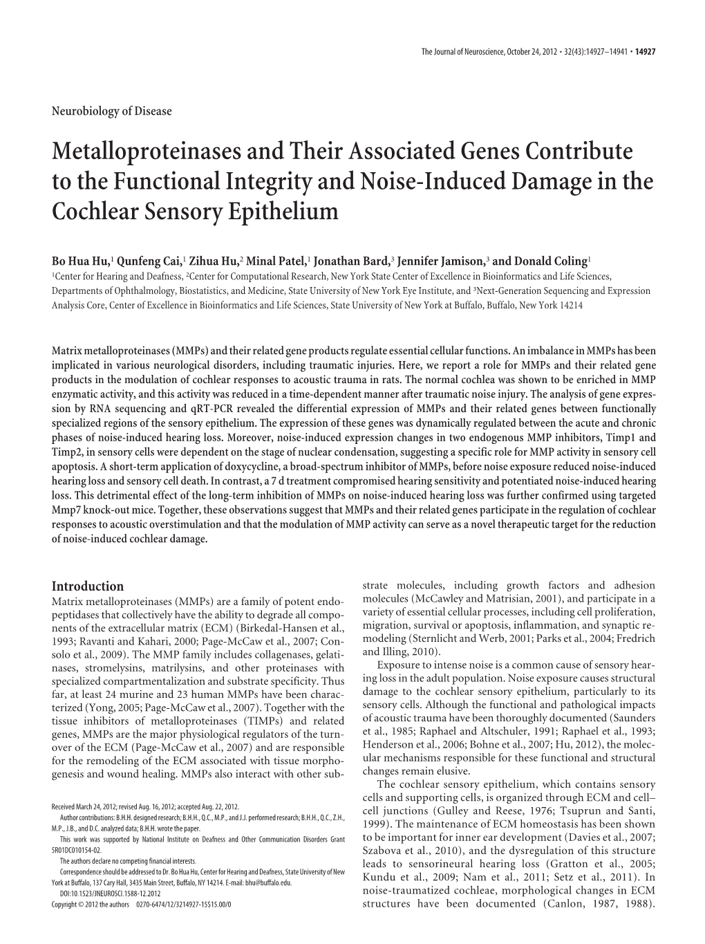 Metalloproteinases and Their Associated Genes Contribute to the Functional Integrity and Noise-Induced Damage in the Cochlear Sensory Epithelium