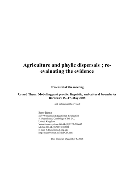 Agriculture and Phylic Dispersals ; Re- Evaluating the Evidence