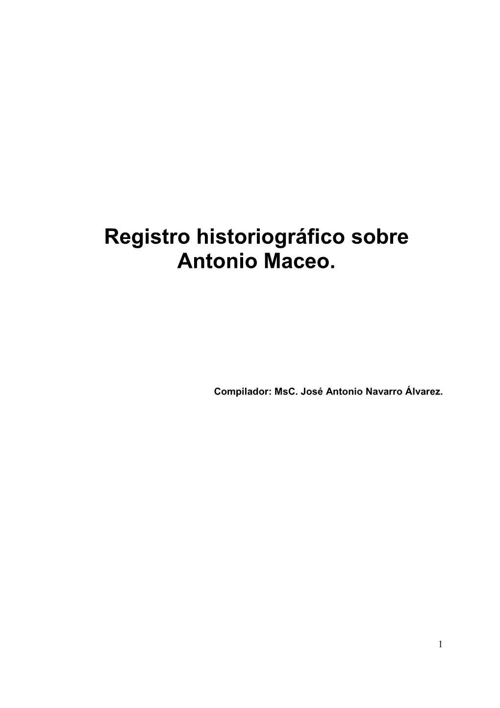 Registro Historiográfico Sobre Antonio Maceo