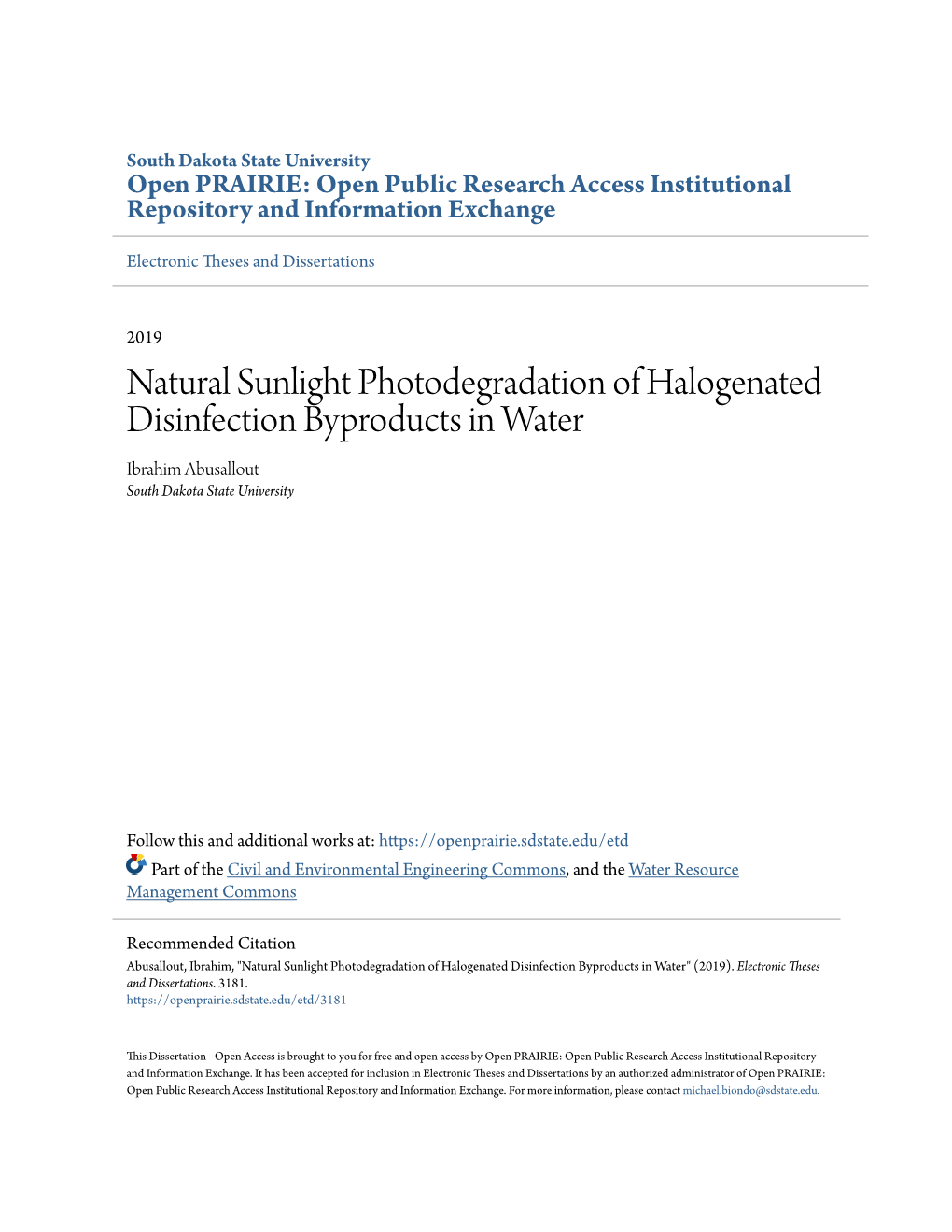 Natural Sunlight Photodegradation of Halogenated Disinfection Byproducts in Water Ibrahim Abusallout South Dakota State University