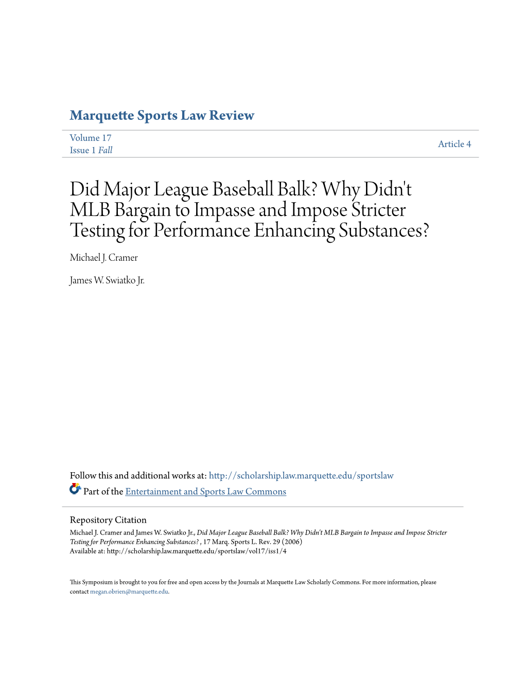 Did Major League Baseball Balk? Why Didn't MLB Bargain to Impasse and Impose Stricter Testing for Performance Enhancing Substances? Michael J