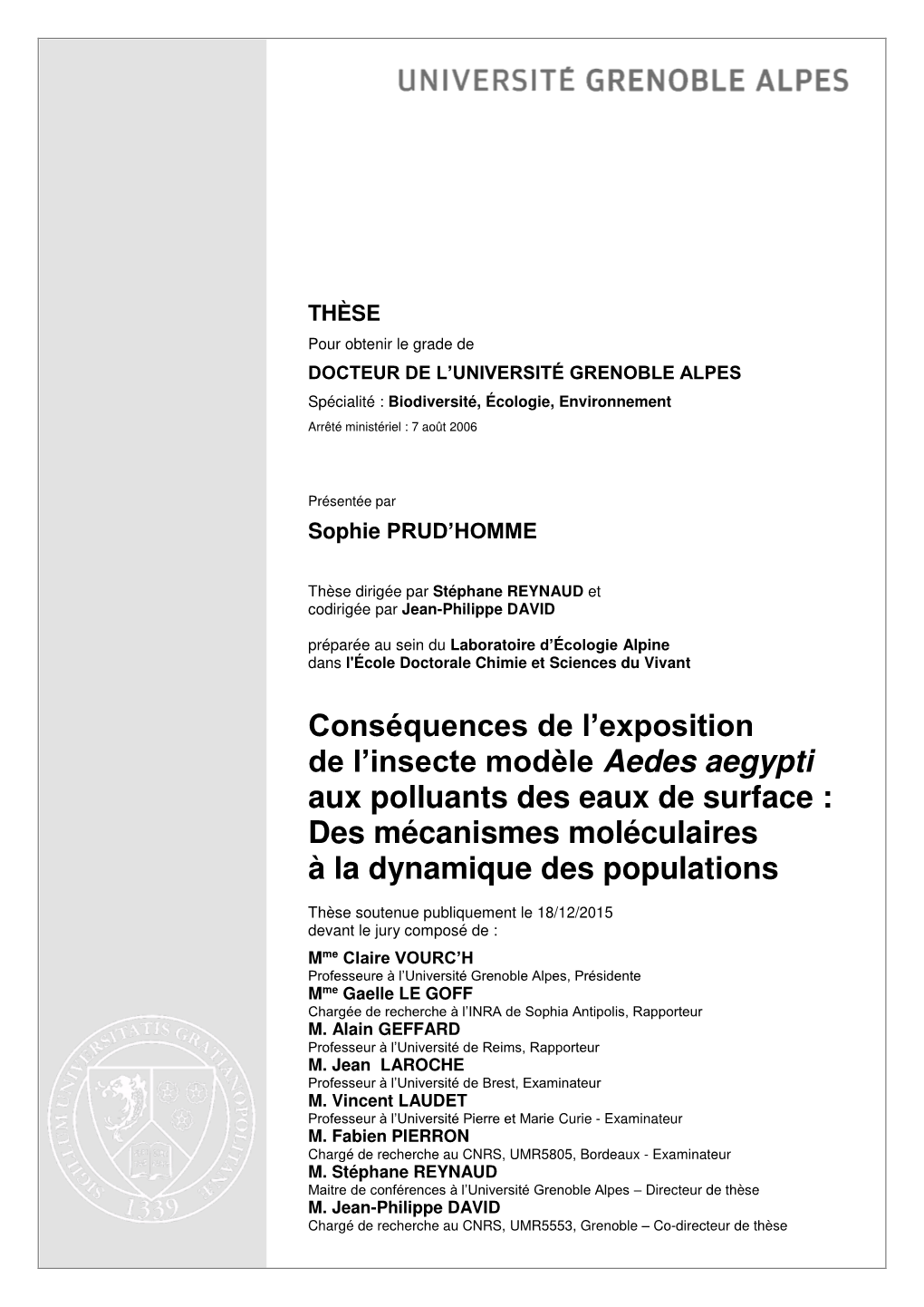 Conséquences De L'exposition De L'insecte Modèle Aedes Aegypti Aux