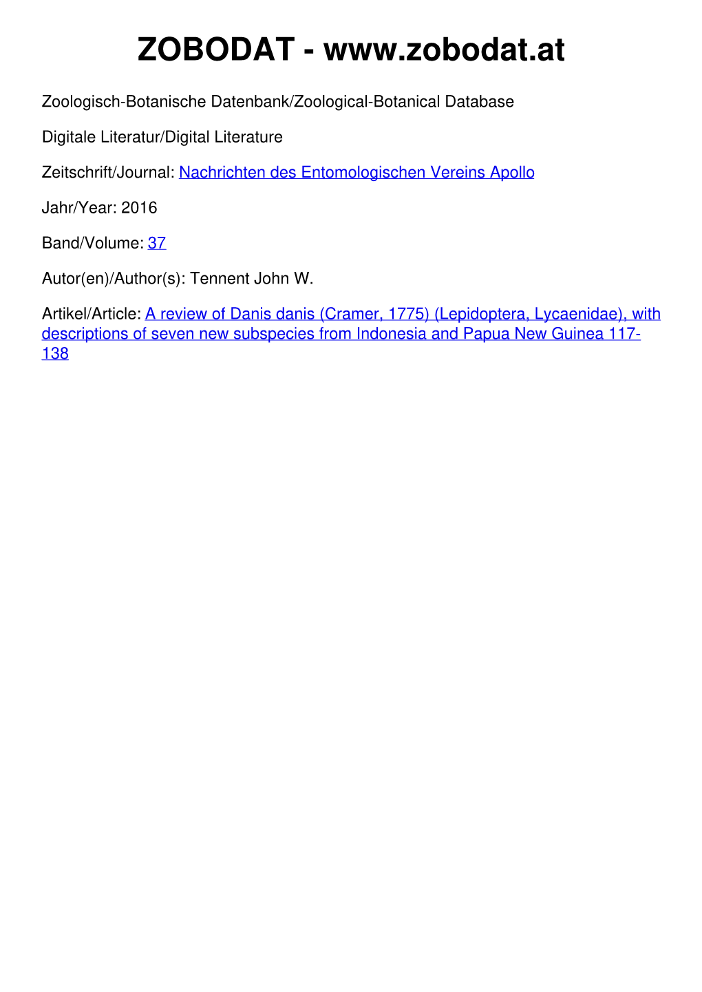 A Review of Danis Danis (Cramer, 1775) (Lepidoptera, Lycaenidae), with Descriptions of Seven New Subspecies from Indonesia and Papua New Guinea 117- 138 Nachr