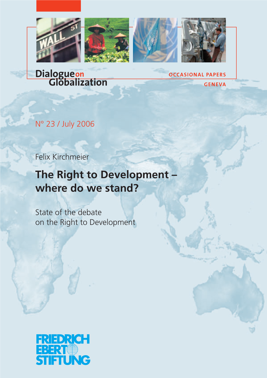 The Right to Development – Where Do We Stand?