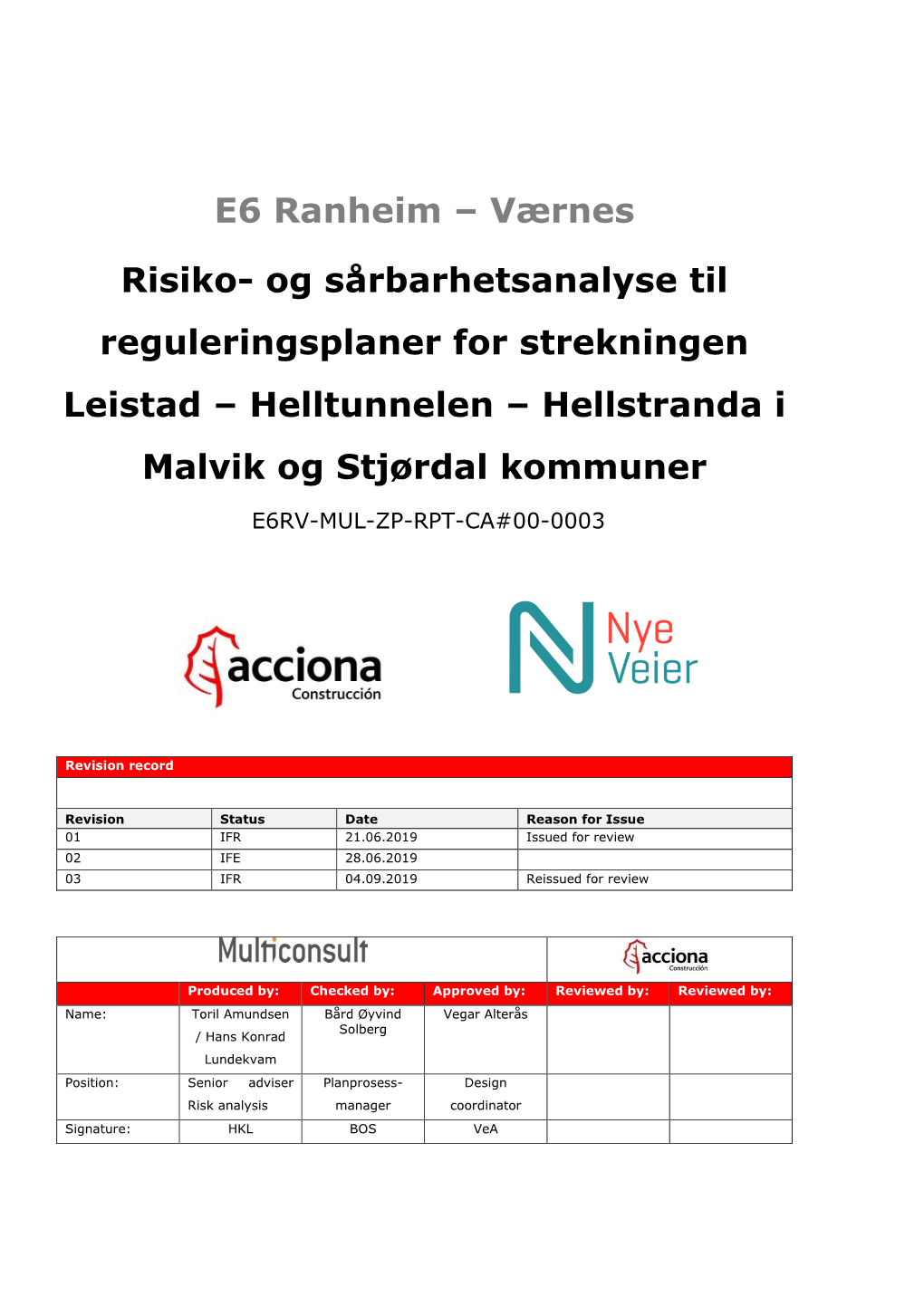 Ros-Analysen Med Vurderinger Knyttet Til Nasjonale Jernbaneinteresser Og Nye Vegtunneler, Stavsjøtunnel Og Helltunnel