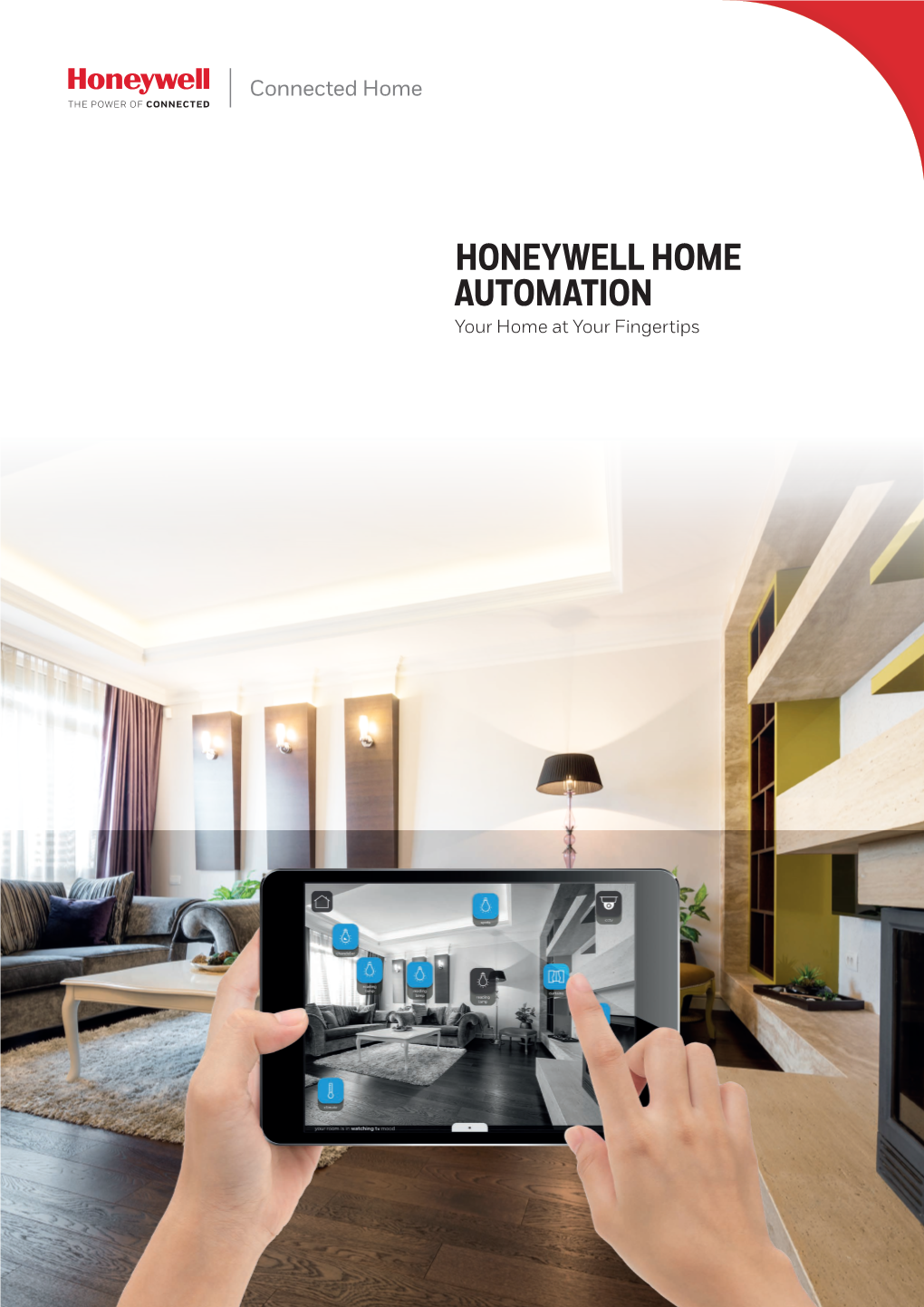 HONEYWELL HOME AUTOMATION Your Home at Your Fingertips Live in Harmony