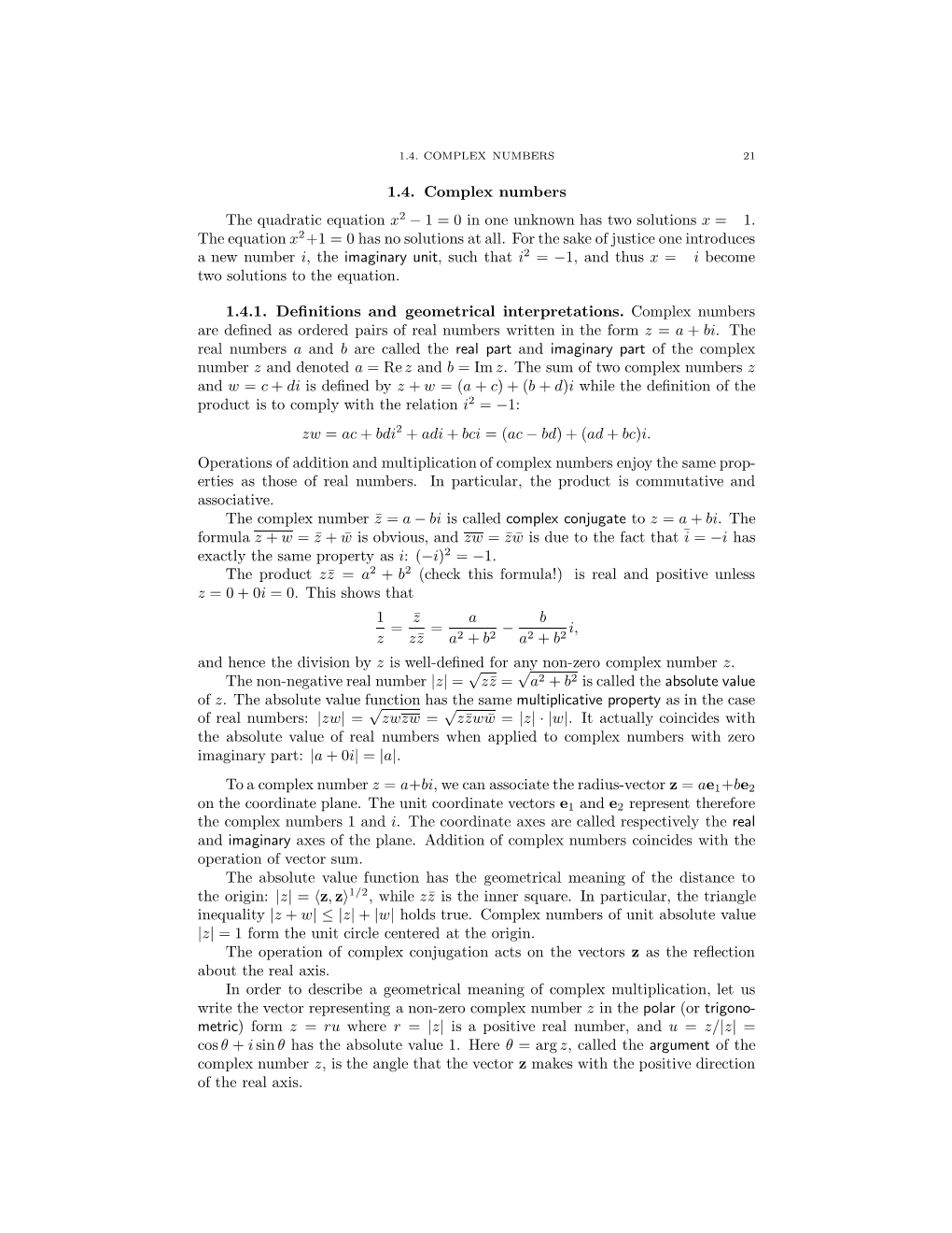 1.4. Complex Numbers the Quadratic Equation X2 − 1 = 0 in One Unknown Has Two Solutions X = ±1