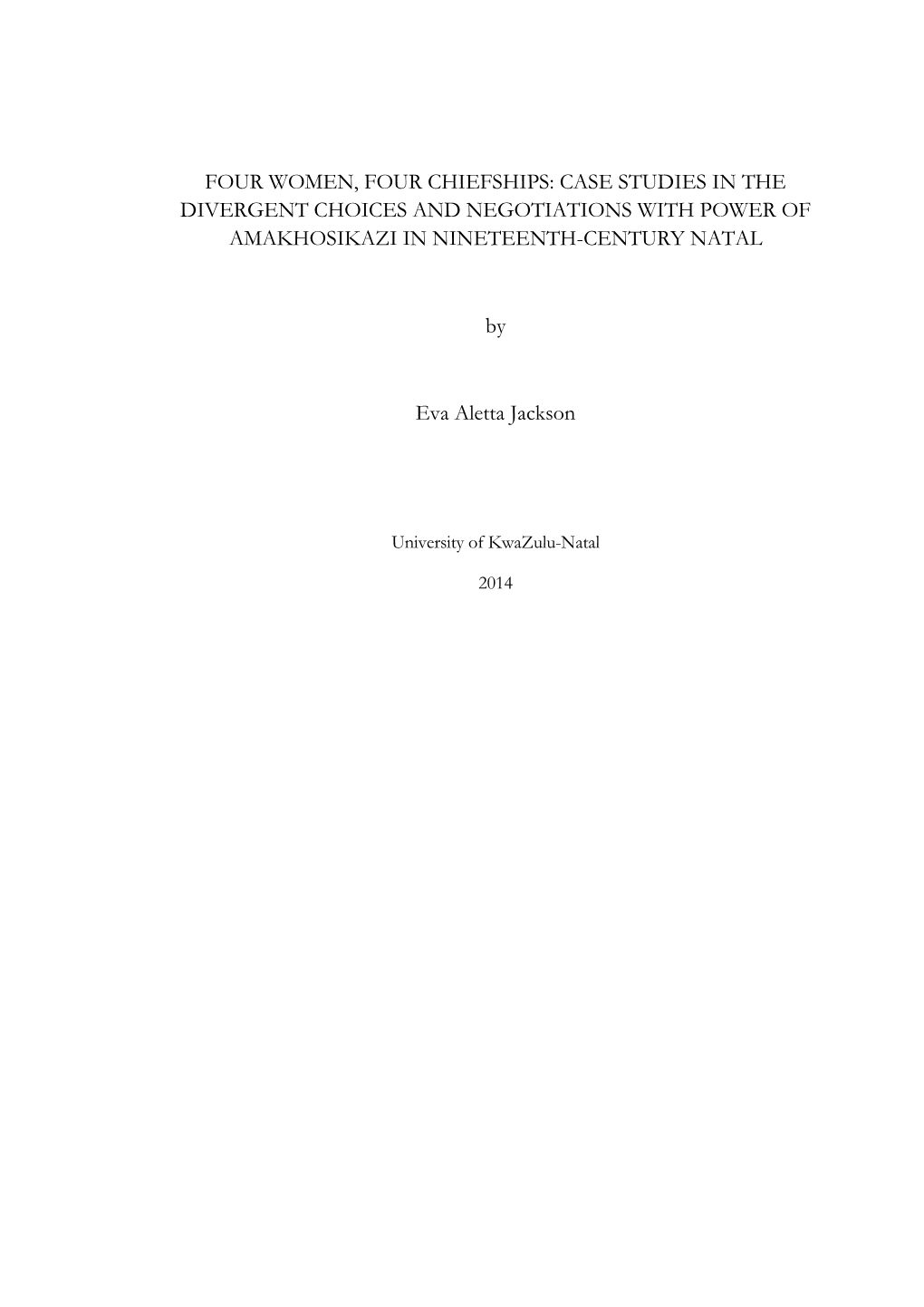 “Wife of the Former Chief”: Royal Women, Women Chiefs and the Gender Impacts of Colonial Rule in Natal, 1836–1890