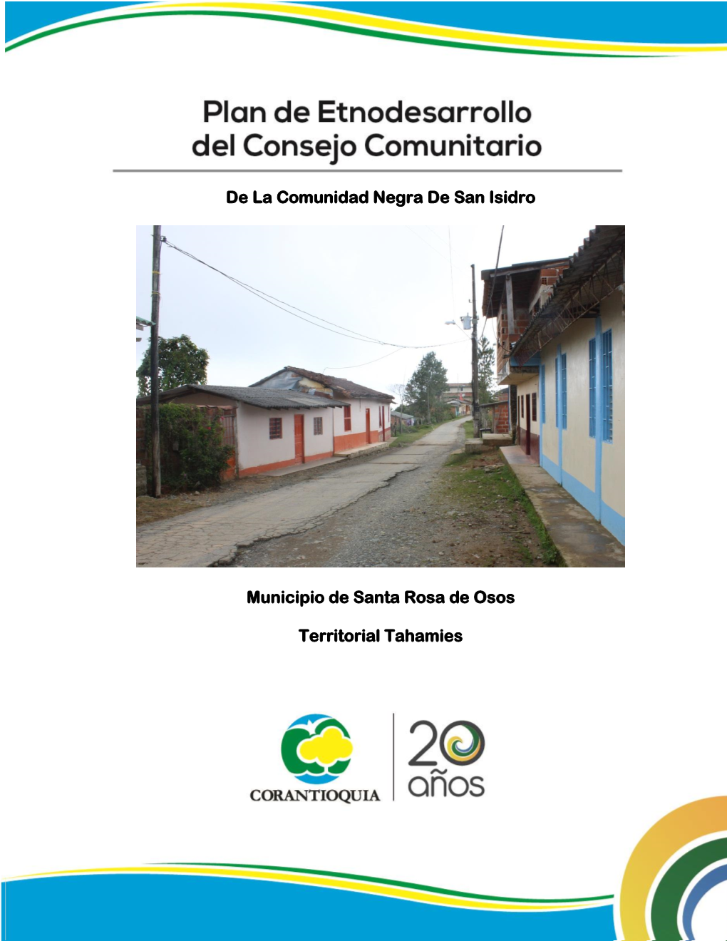 De La Comunidad Negra De San Isidro Municipio De Santa Rosa De