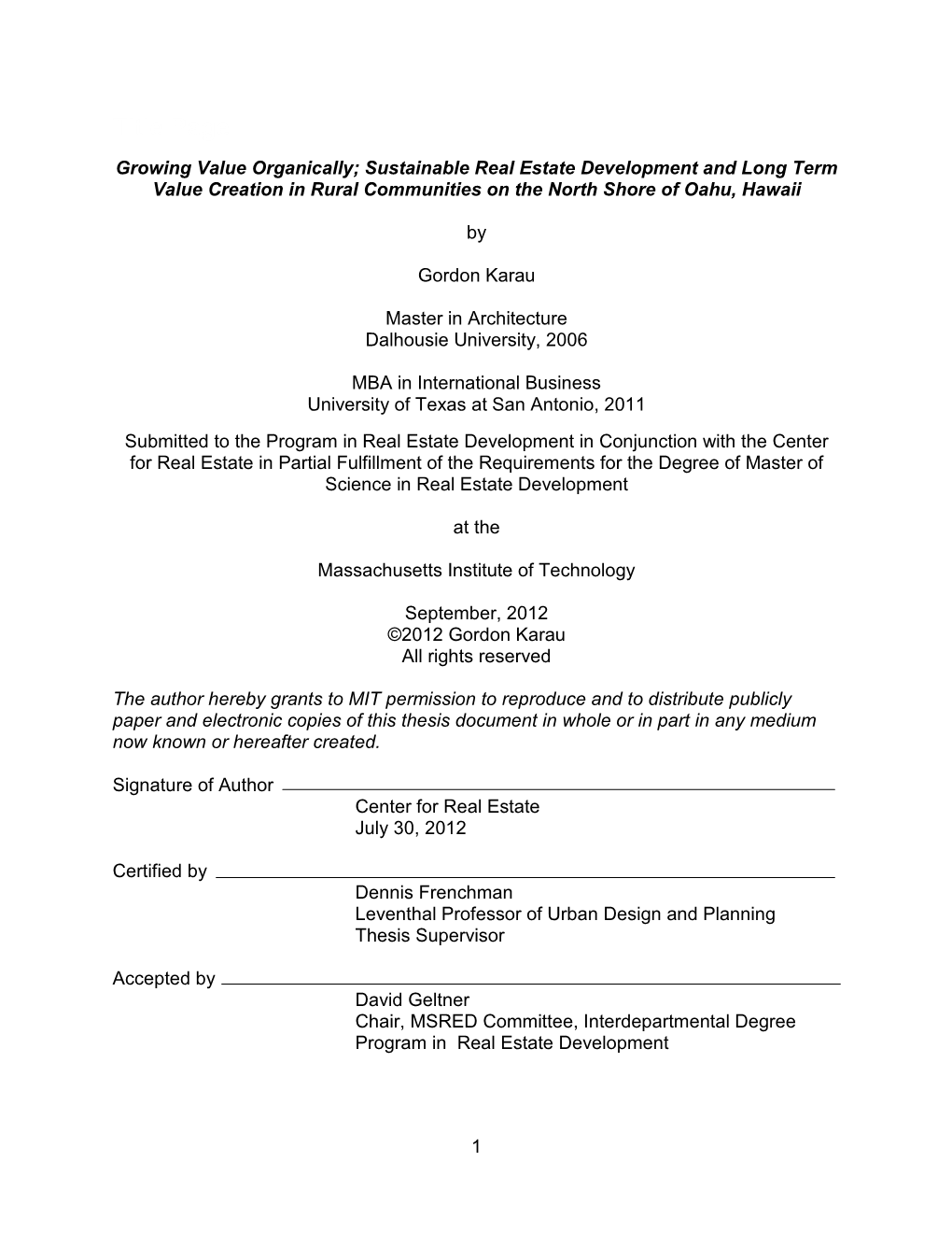 Title Page Growing Value Organically; Sustainable Real Estate Development and Long Term Value Creation in Rural Communities on the North Shore of Oahu, Hawaii