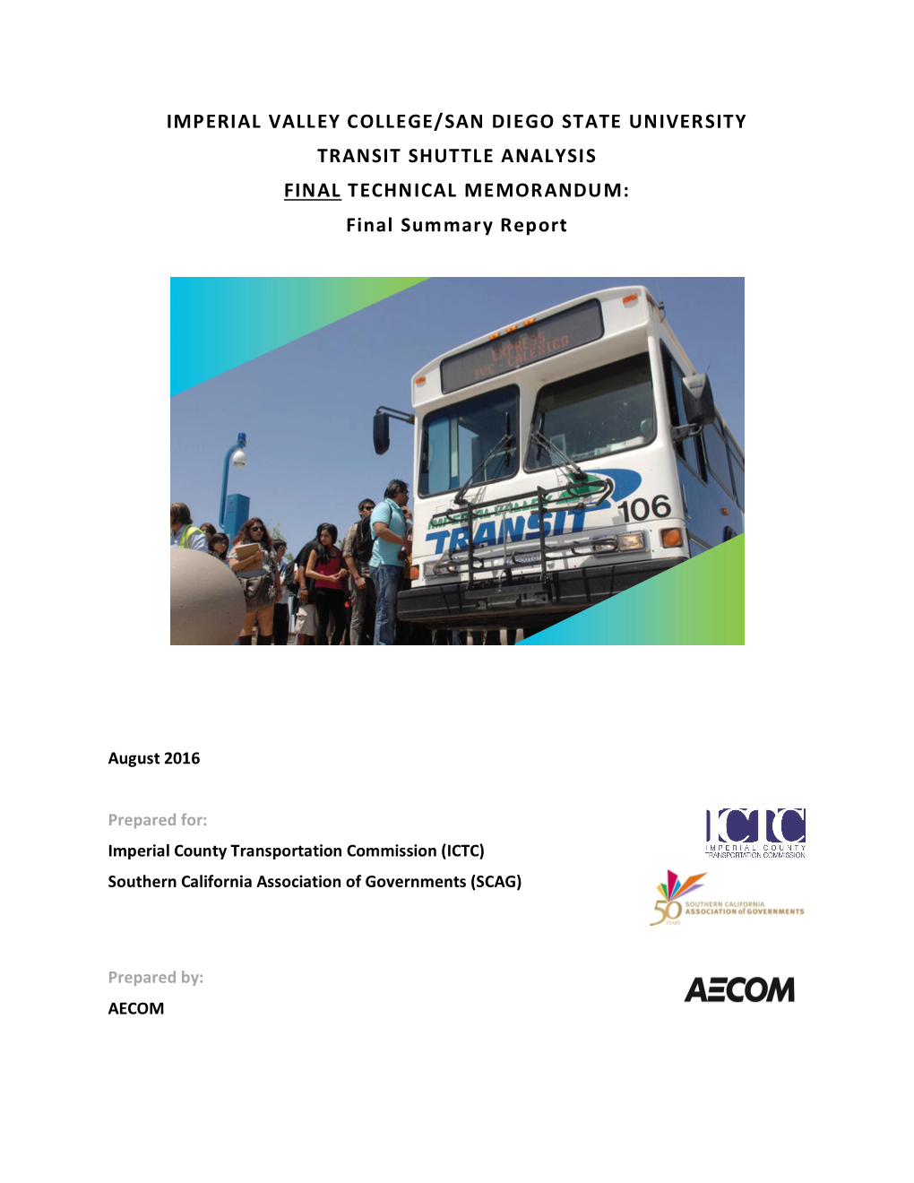 IMPERIAL VALLEY COLLEGE/SAN DIEGO STATE UNIVERSITY TRANSIT SHUTTLE ANALYSIS FINAL TECHNICAL MEMORANDUM: Final Summary Report