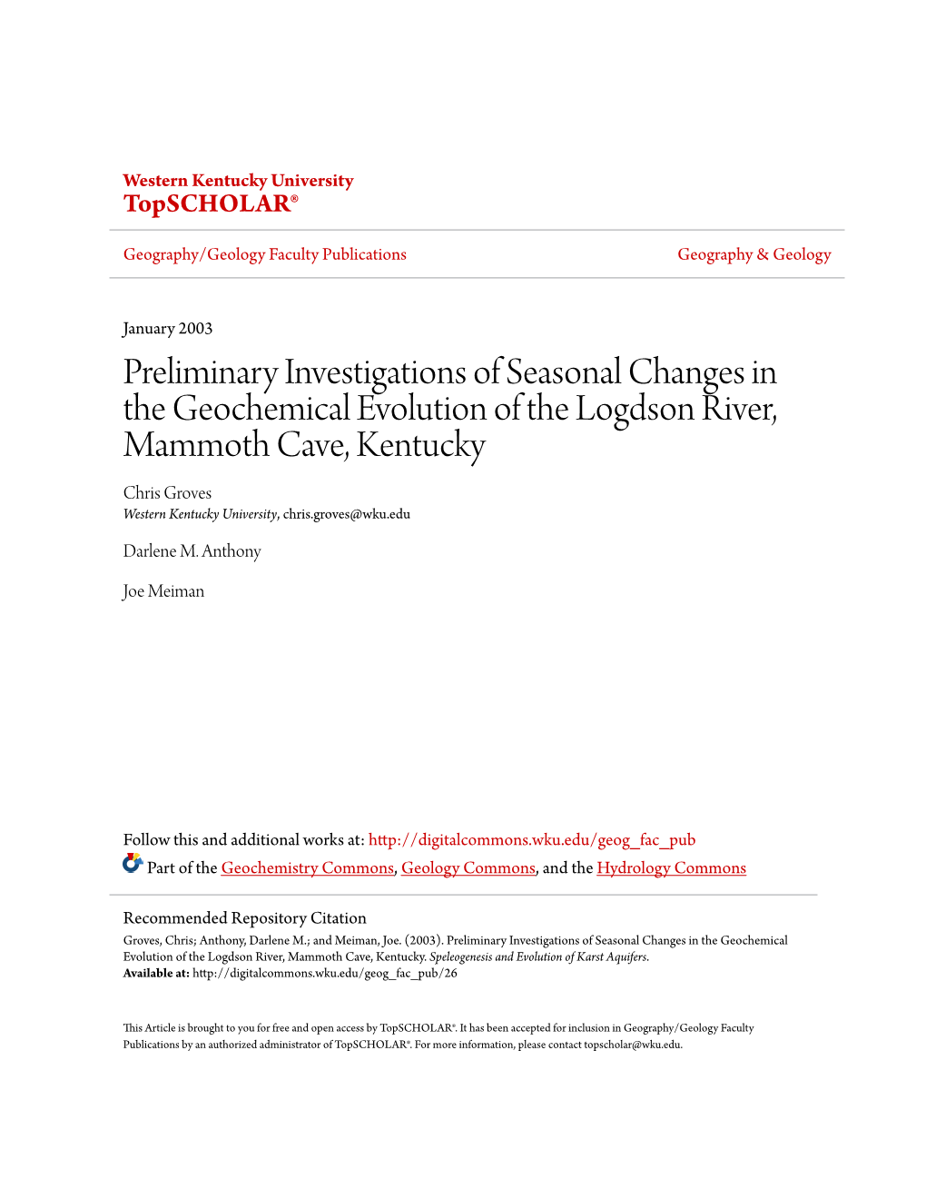 Preliminary Investigations of Seasonal Changes in the Geochemical