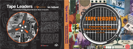 Tape Leaders Tape Leaders Ian Helliwell a Compendium of Early British Electronic Music Composers