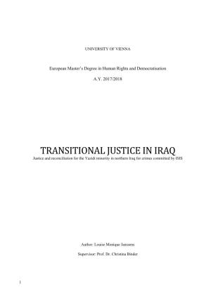 TRANSITIONAL JUSTICE in IRAQ Justice and Reconciliation for the Yazidi Minority in Northern Iraq for Crimes Committed by ISIS