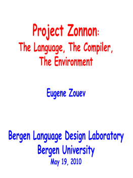 Project Zonnon: the Language, the Compiler, the Environment