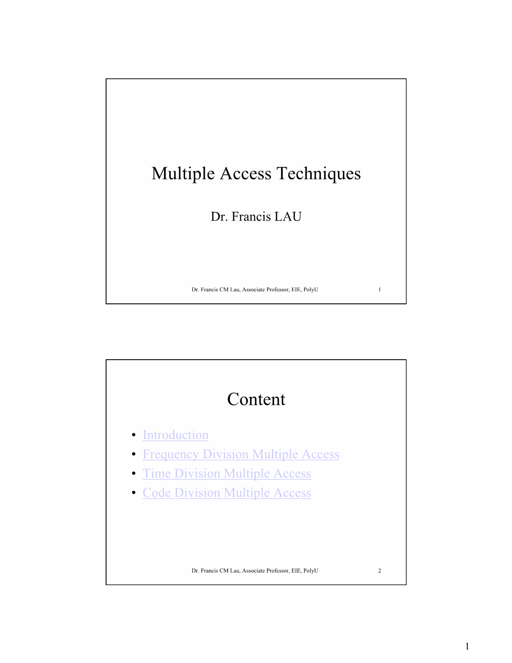 Multiple Access Techniques Content