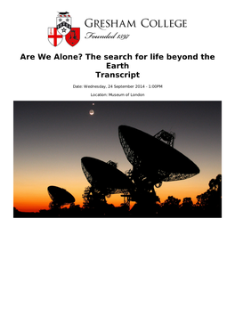 Are We Alone? the Search for Life Beyond the Earth Transcript