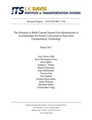 The Potential to Build Current Natural Gas Infrastructure to Accommodate the Future Conversion to Near-Zero Transportation Technology