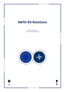 NATO-EU Relations NATO-EU Miroslav.Rehounek@Amo.Cz Miroslav Řehounek #SPOLUJSMESUMMIT