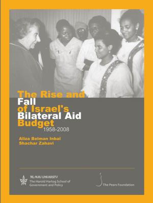 The Rise and Fall of Israel's Bilateral Aid Budget 1958-2008