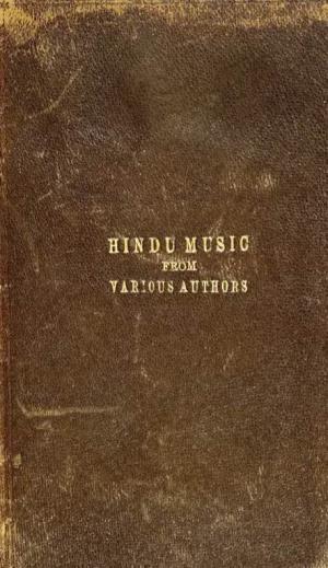 Hindu Music from Various Authors, Pom.Pil.Ed and J^Ublished