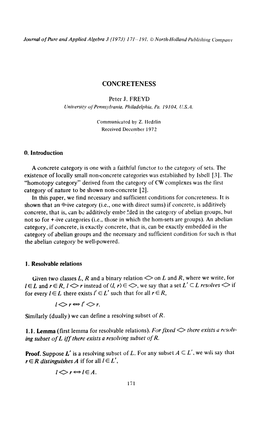 CONCRETENESS Peter J. FREYD 0. Introduction a Concrete Category Is One with a Faithful Functor to the Category of Sets. the Exis